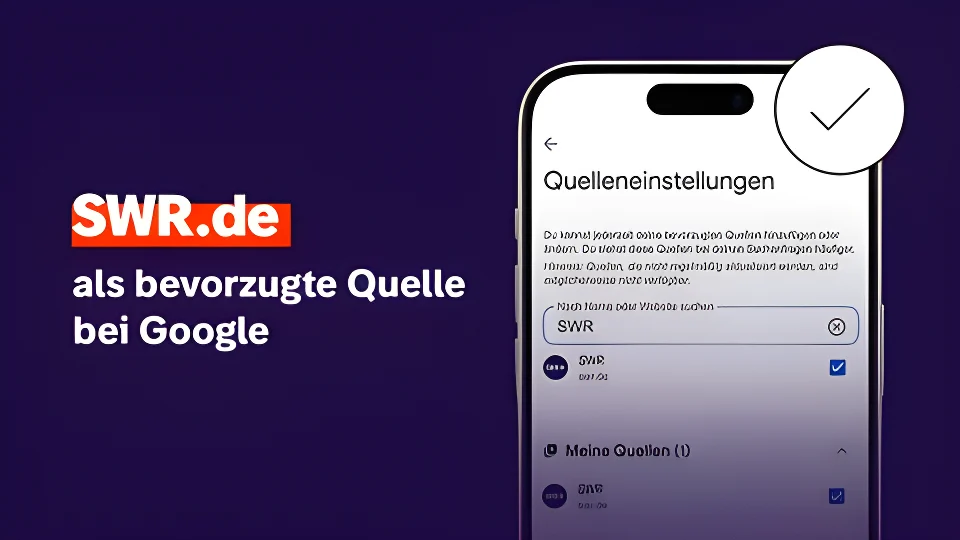 SWR als bevorzugte Quelle in den Sucheinstellungen bei Google